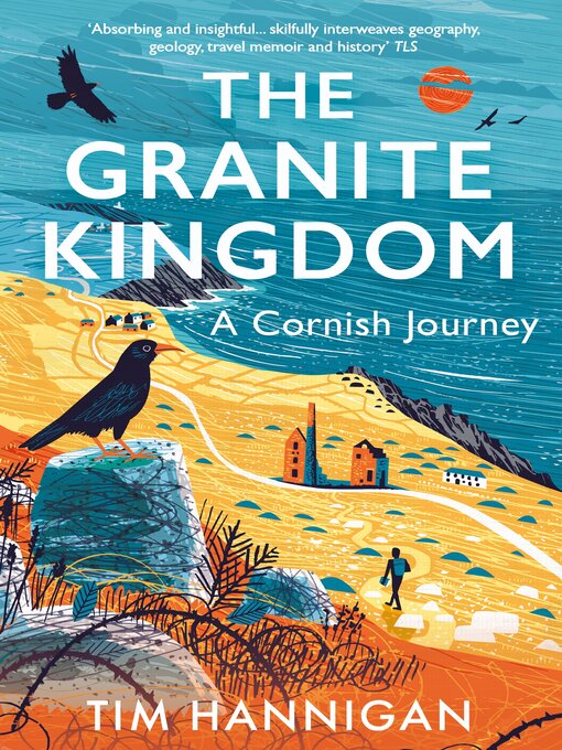Title details for The Granite Kingdom by Tim Hannigan - Available